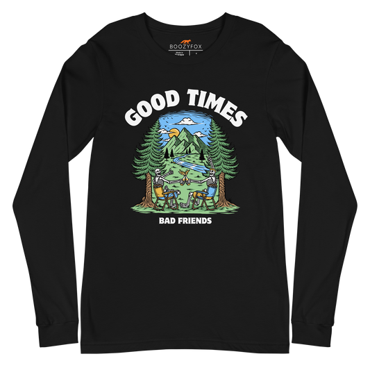 Black Good Times Bad Friends Long Sleeve Tee featuring a lively graphic of friends enjoying a beer in nature - Funny Nature Long Sleeve Graphic Tees - Boozy Fox