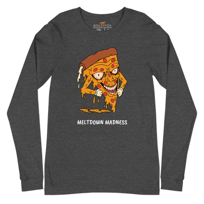 Dark Grey Heather Melting Pizza Long Sleeve Tee featuring a Meltdown Madness graphic on the chest - Funny Pizza Long Sleeve Graphic Tees - Boozy Fox