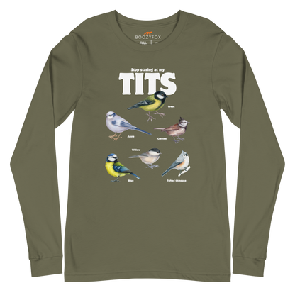 Military Green Tit Long Sleeve Tee featuring a funny Stop Staring At My Tits graphic on the chest - Funny Tit Bird Long Sleeve Graphic Tees - Boozy Fox