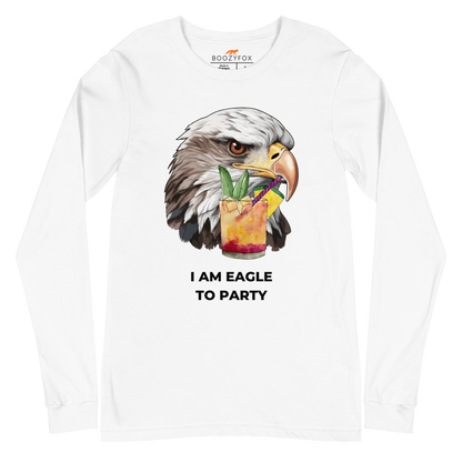 White Eagle Long Sleeve Tee featuring a captivating I Am Eagle To Party graphic on the chest - Funny Eagle Long Sleeve Graphic Tees - Boozy Fox
