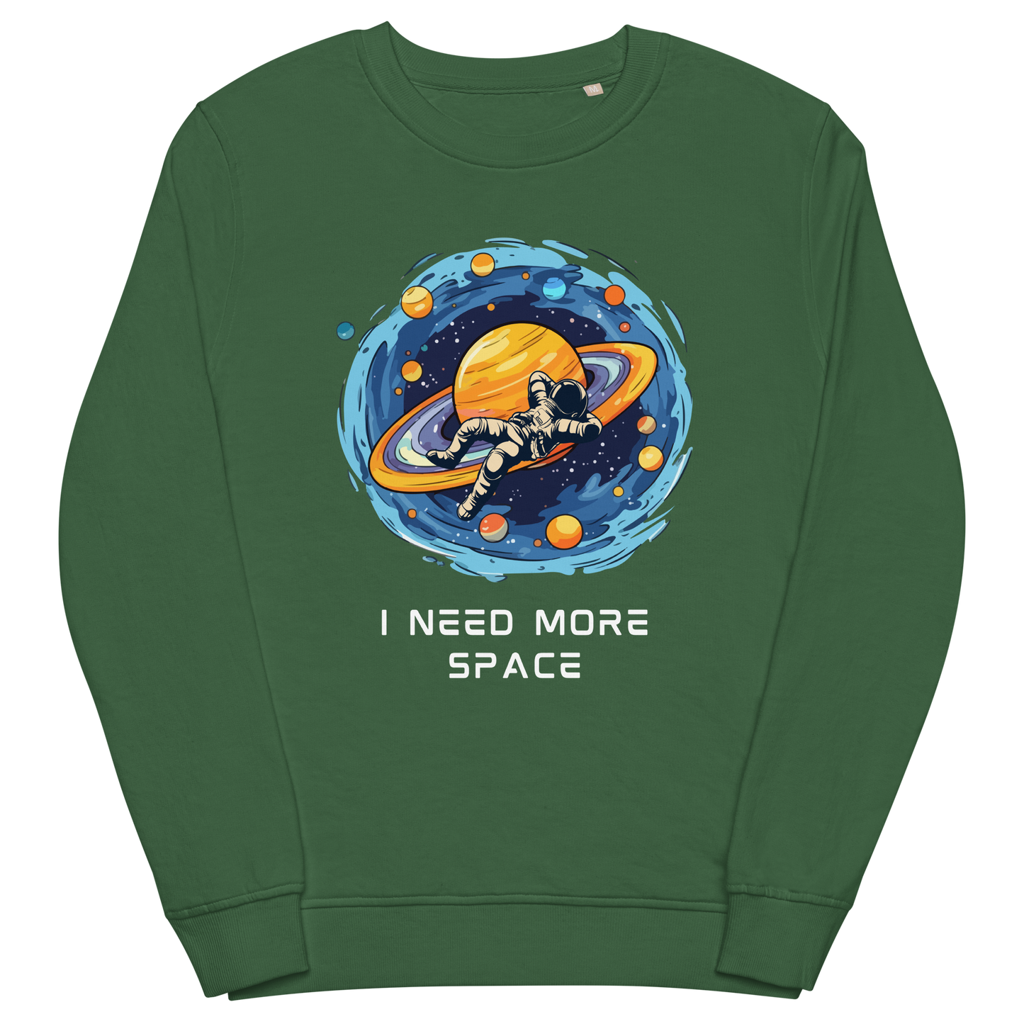 Bottle Green Organic Cotton Astronaut Sweatshirt featuring a captivating I Need More Space graphic on the chest - Funny Graphic Space Sweatshirts - Boozy Fox