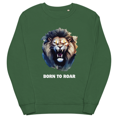 Funny Born to Roar Lion Organic Cotton Sweatshirt in bottle green by Boozy Fox