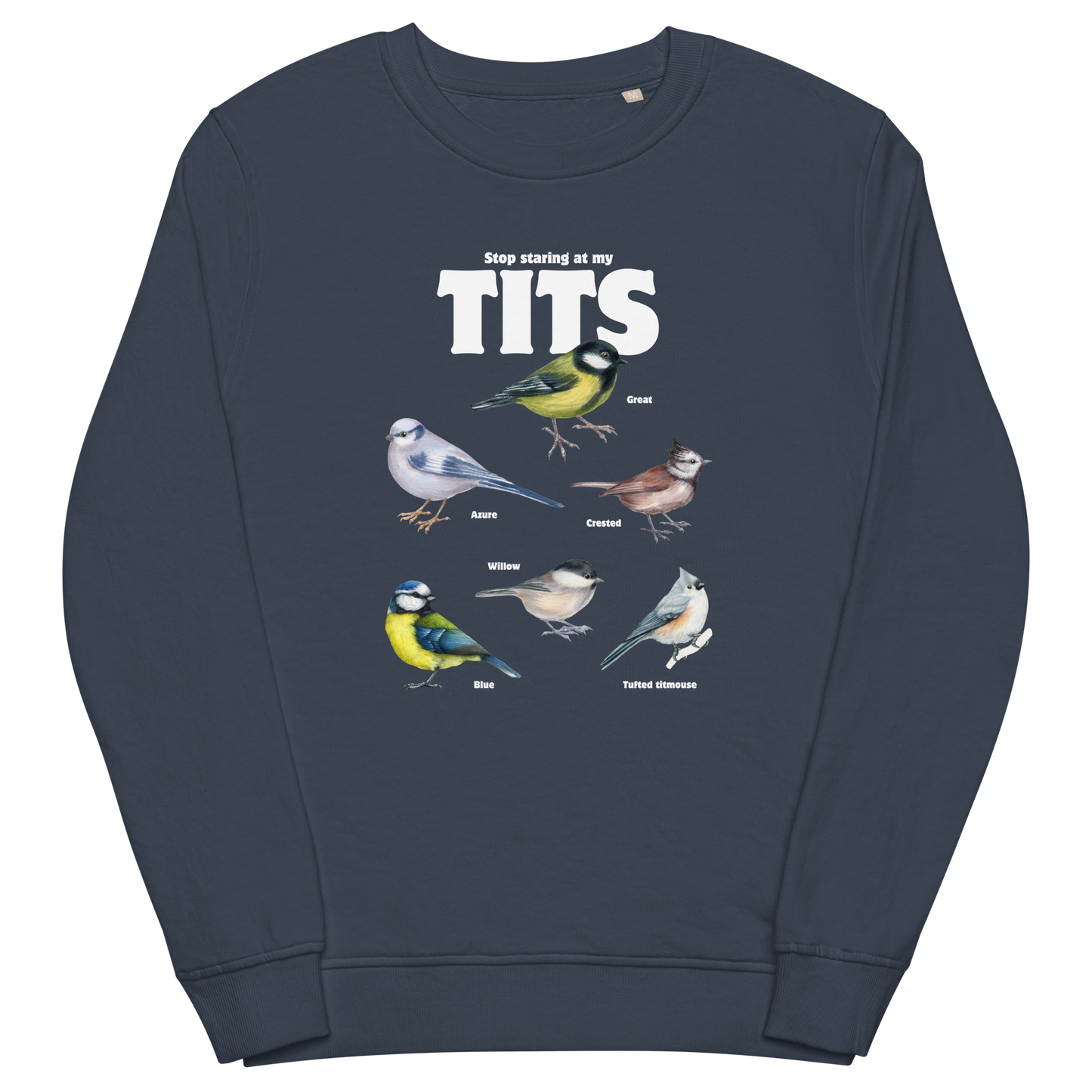French Navy Organic Cotton Tit Sweatshirt featuring a funny Stop Staring At My Tits graphic on the chest - Funny Graphic Tit Bird Sweatshirts - Boozy Fox