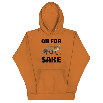 Funny Oh For Fox Sake premium graphic hoodie in adobe orange by Boozy Fox
