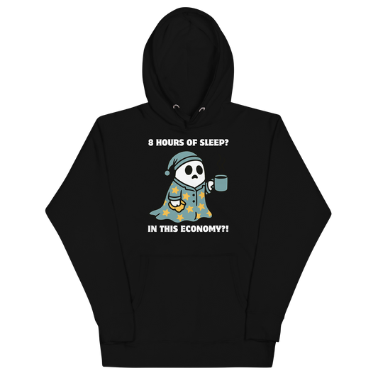 Funny 8 hours of sleep? In this economy?! Coffee premium graphic hoodie in black by Boozy Fox