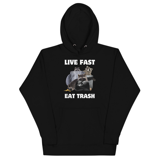 Funny Live Fast Eat Trash Raccoon premium graphic hoodie in black by Boozy Fox
