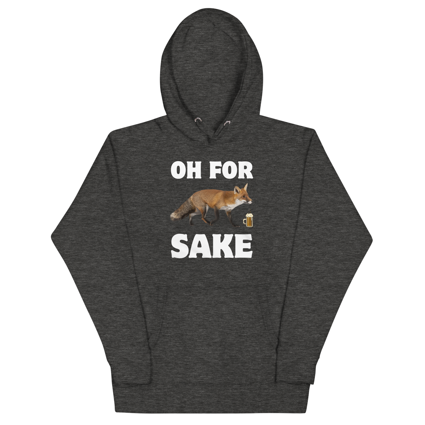 Funny Oh For Fox Sake premium graphic hoodie in charcoal heather by Boozy Fox
