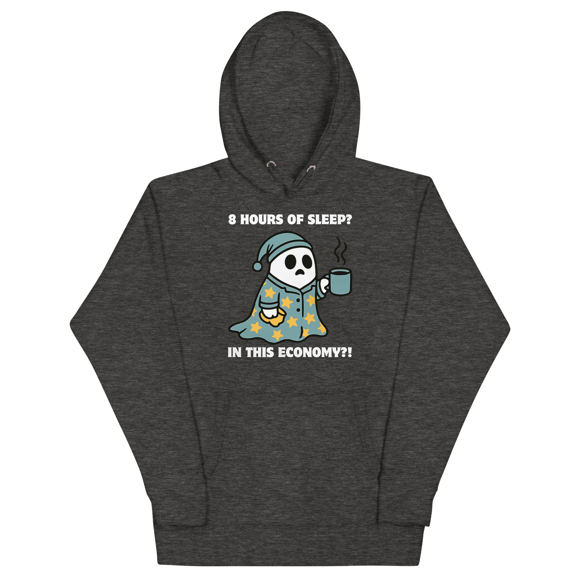 Funny 8 hours of sleep? In this economy?! Coffee premium graphic hoodie in charcoal heather Boozy Fox