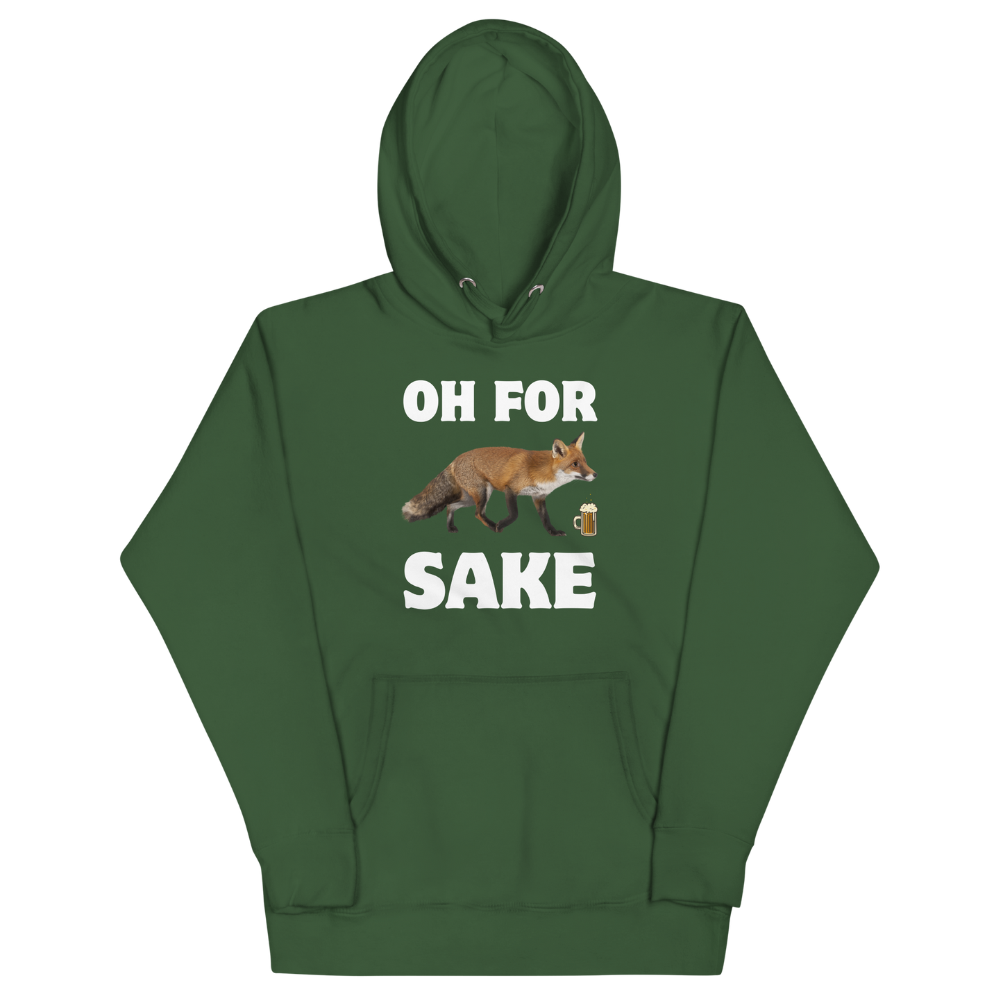 Funny Oh For Fox Sake premium graphic hoodie in forest green by Boozy Fox