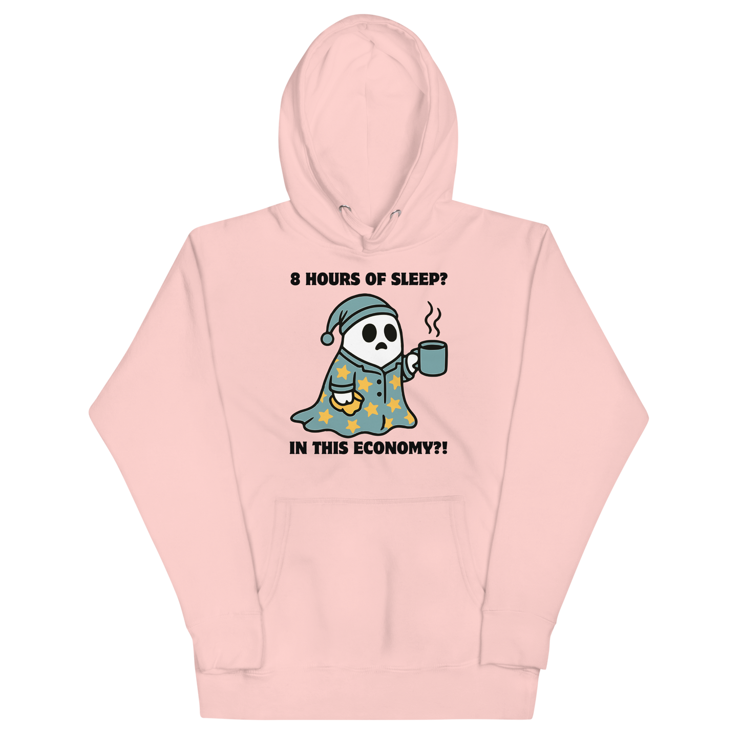 Funny 8 hours of sleep? In this economy?! Coffee premium graphic hoodie in light pink by Boozy Fox