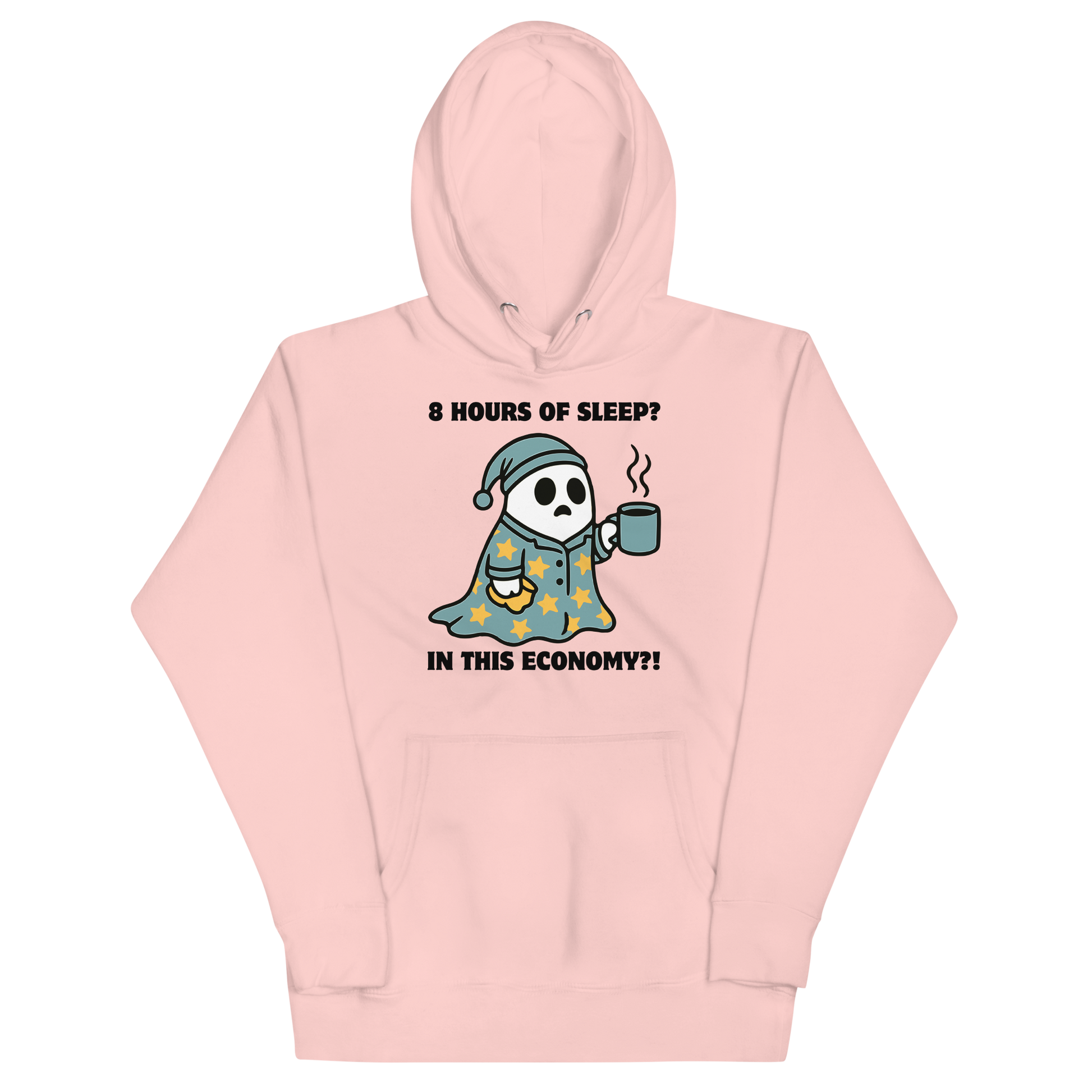 Funny 8 hours of sleep? In this economy?! Coffee premium graphic hoodie in light pink by Boozy Fox