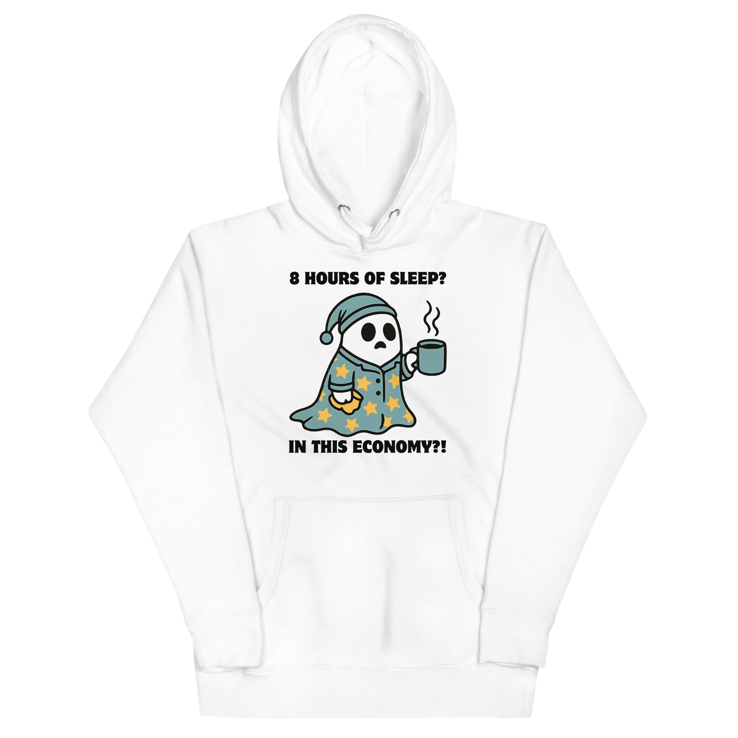 Funny 8 hours of sleep? In this economy?! Coffee premium graphic hoodie in white by Boozy Fox