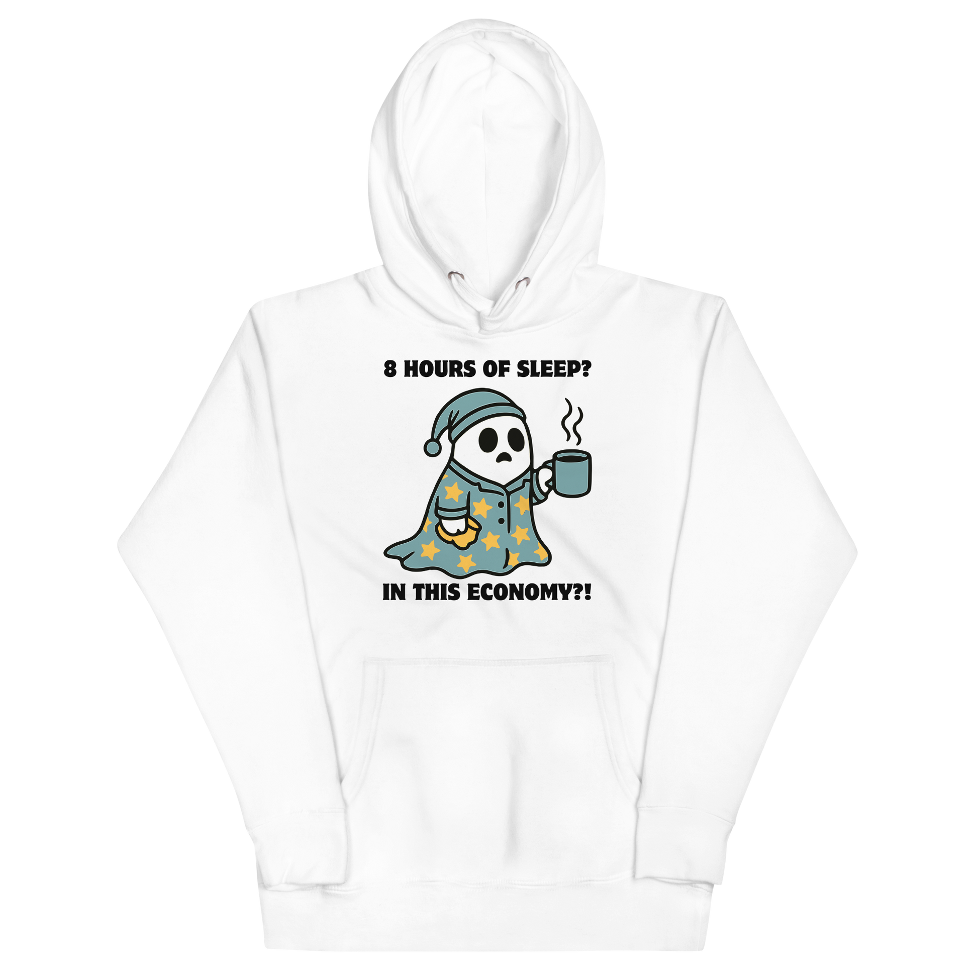 Funny 8 hours of sleep? In this economy?! Coffee premium graphic hoodie in white by Boozy Fox