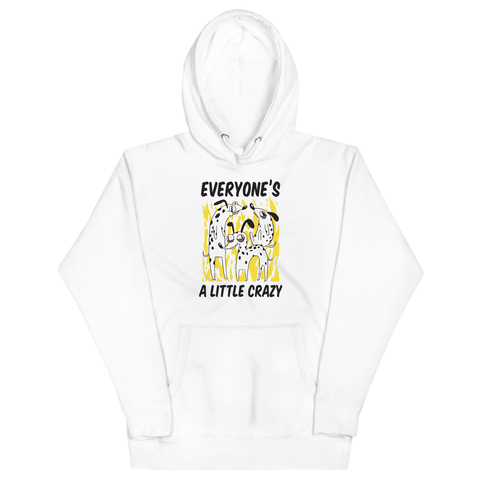 Funny Everyone's A Little Crazy dog premium graphic hoodie in white by Boozy Fox