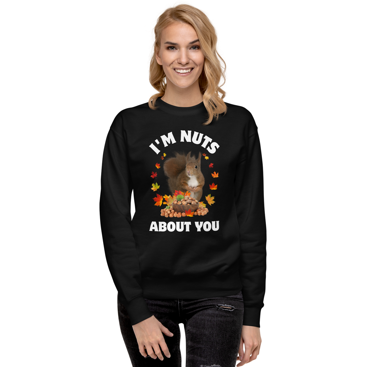 Smiling woman wearing a black I’m Nuts About You Squirrel Graphic Premium Sweatshirt - Boozy Fox