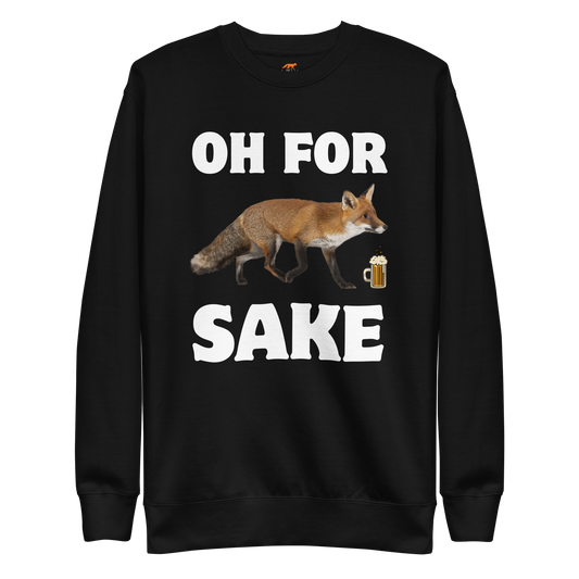 Black Premium Fox Sweatshirt featuring a Oh For Fox Sake graphic on the chest - Funny Graphic Fox Sweatshirts - Boozy Fox