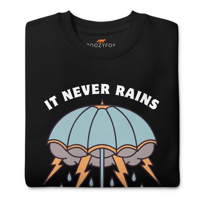 Front details of a Black It Never Rains But It Pours Graphic Premium Sweatshirt - Boozy Fox