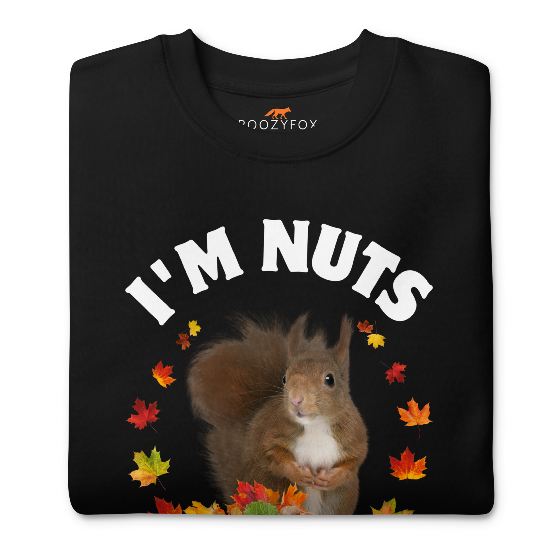 Front details of a black I’m Nuts About You Squirrel Graphic Premium Sweatshirt - Boozy Fox