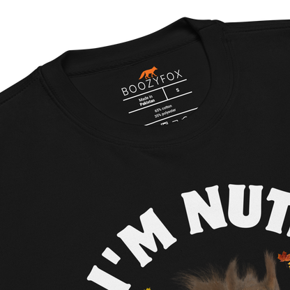Product details of a black I’m Nuts About You Squirrel Graphic Premium Sweatshirt - Boozy Fox