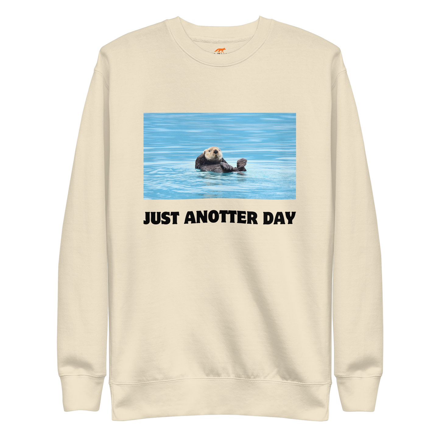 Just Anotter Day Otter Graphic Premium Sweatshirt Online - Bone - Boozy Fox