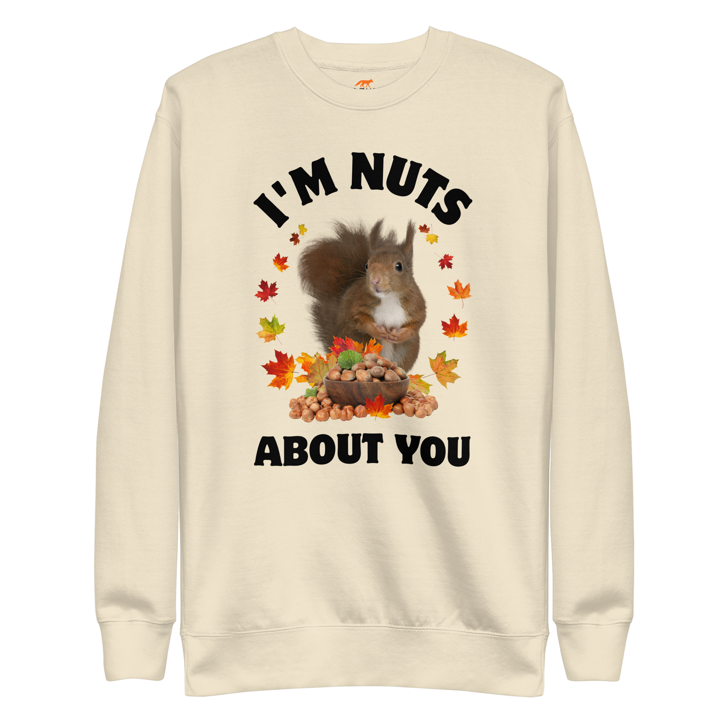 I’m Nuts About You Squirrel Graphic Premium Sweatshirt Online - Bone - Boozy Fox