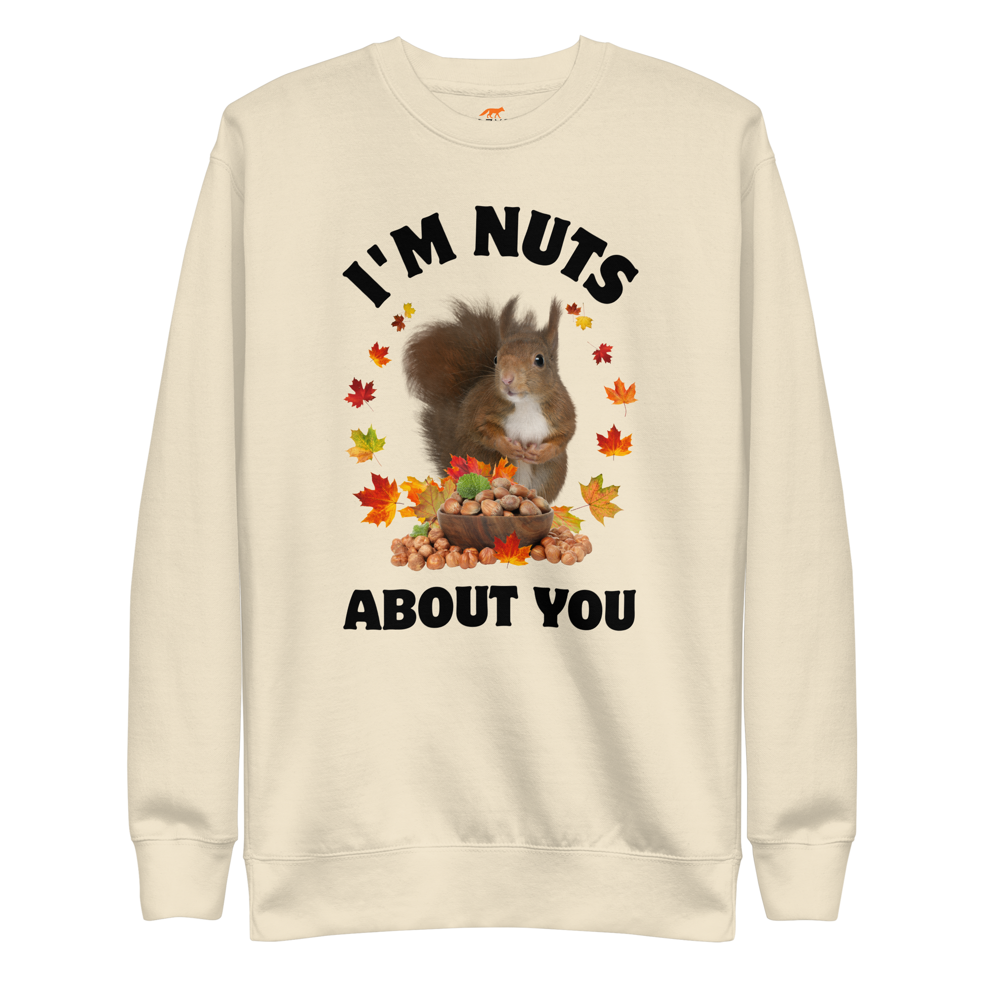 I’m Nuts About You Squirrel Graphic Premium Sweatshirt Online - Bone - Boozy Fox