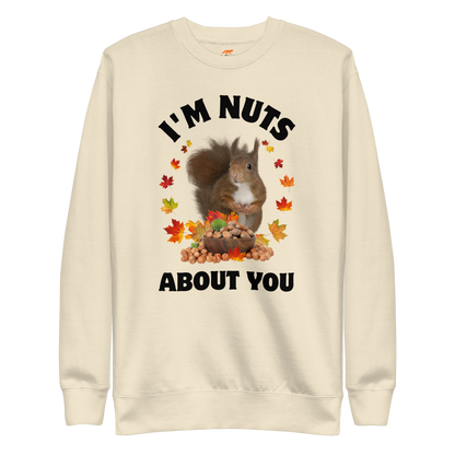 I’m Nuts About You Squirrel Graphic Premium Sweatshirt Online - Bone - Boozy Fox