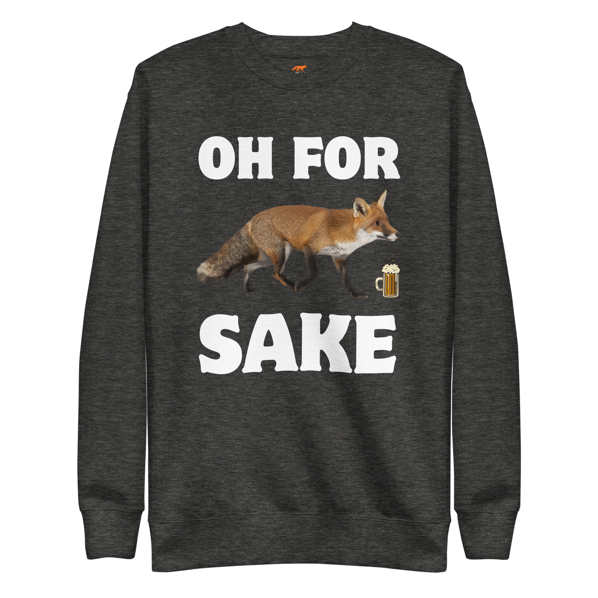 Charcoal Heather Premium Fox Sweatshirt featuring a Oh For Fox Sake graphic on the chest - Funny Graphic Fox Sweatshirts - Boozy Fox