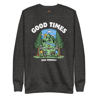 Good Times Bad Friends Graphic Premium Sweatshirt Online - Charcoal Heather - Boozy Fox
