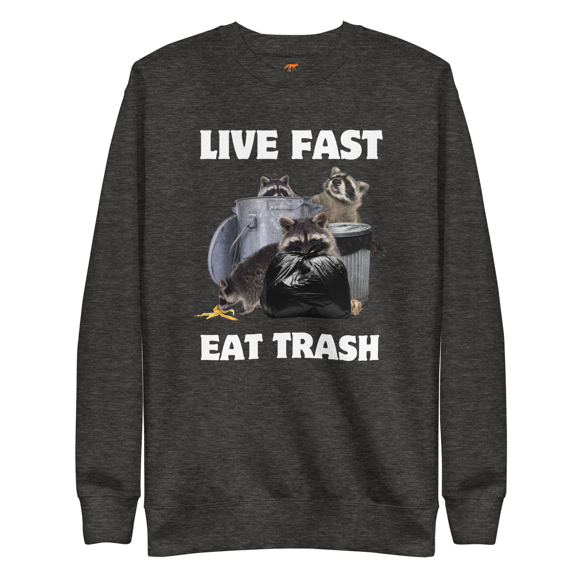 Live Fast, Eat Trash Raccoon Graphic Premium Sweatshirt Online - Charcoal Heather - Boozy Fox