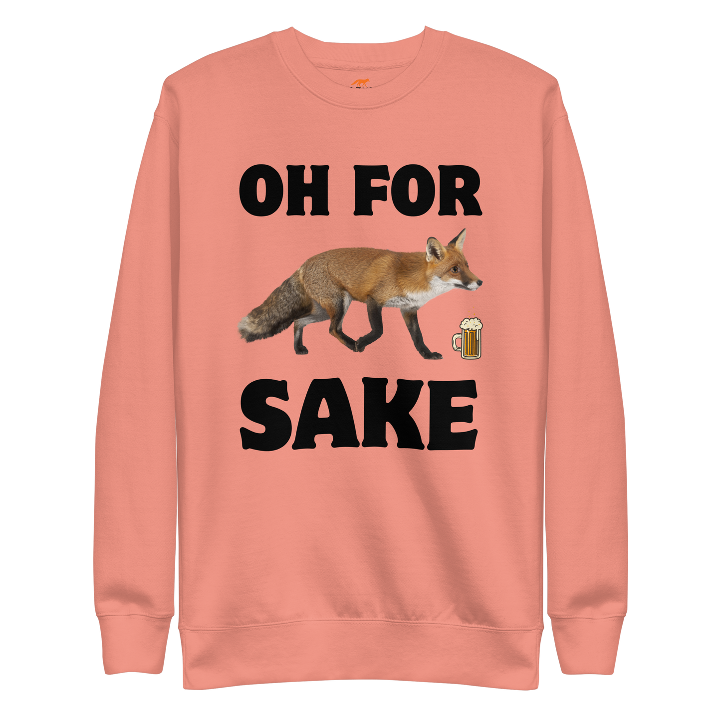 Oh For Fox Sake Graphic Premium Sweatshirt Online - Dusty Rose - Boozy Fox