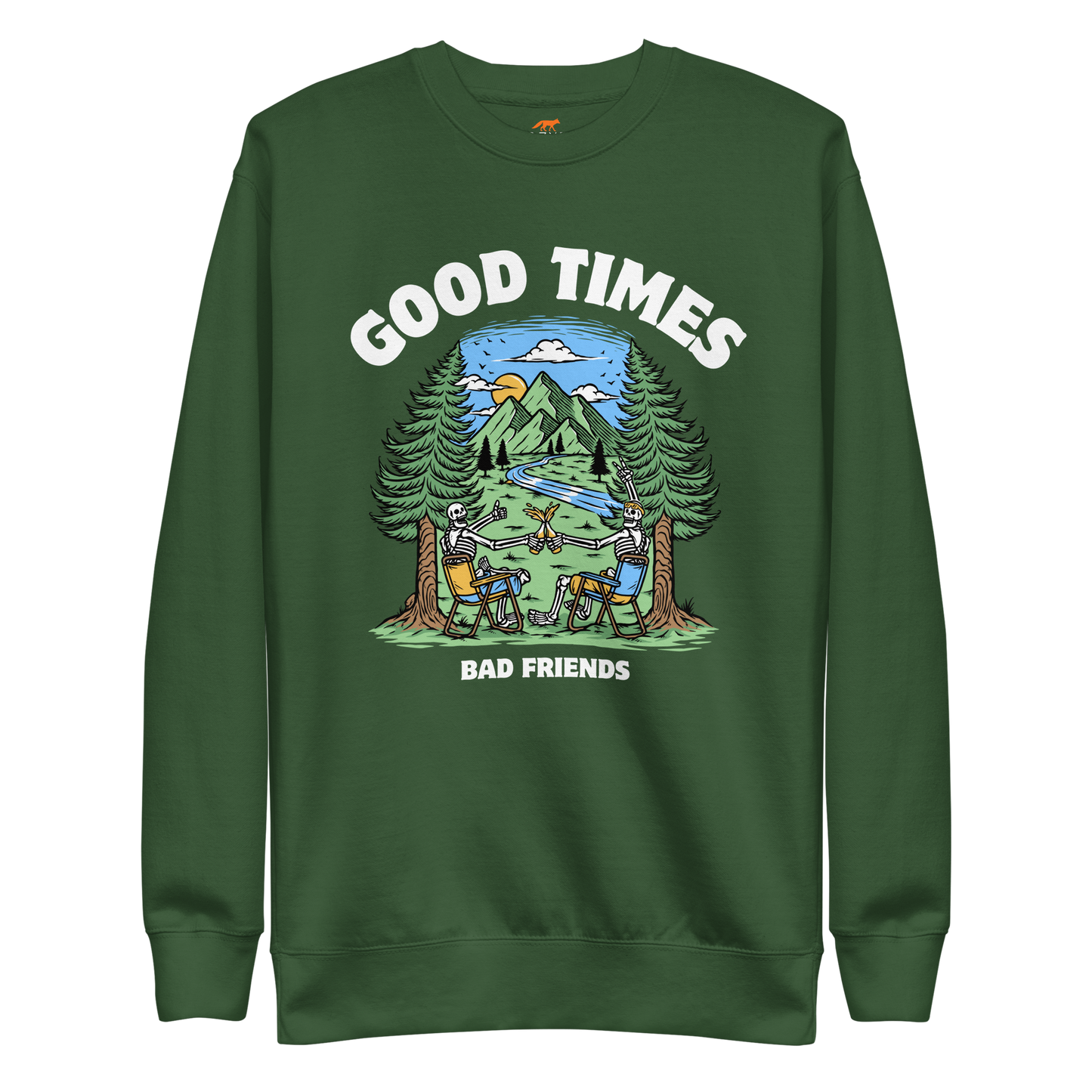 Good Times Bad Friends Graphic Premium Sweatshirt Online - Forest Green - Boozy Fox