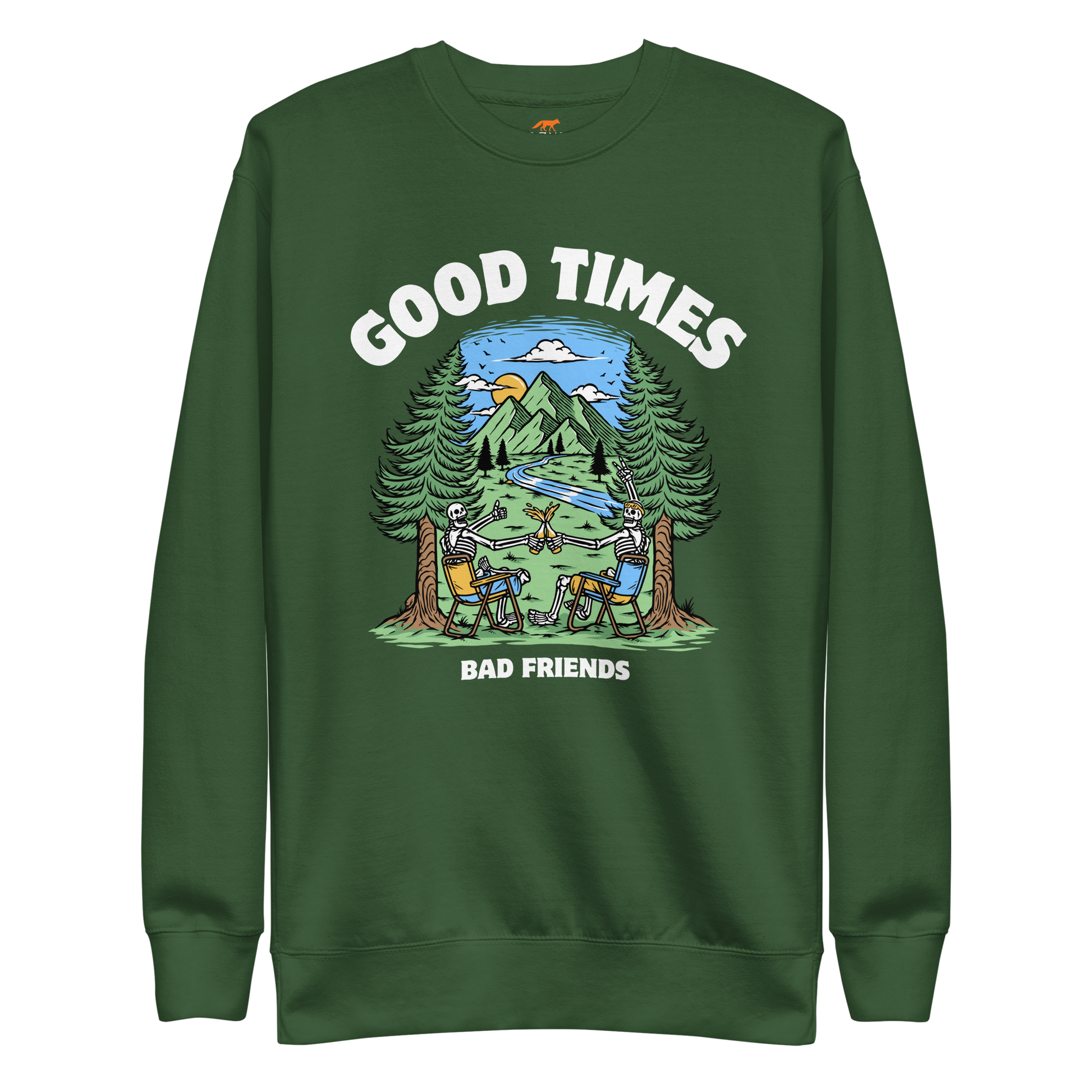 Good Times Bad Friends Graphic Premium Sweatshirt Online - Forest Green - Boozy Fox