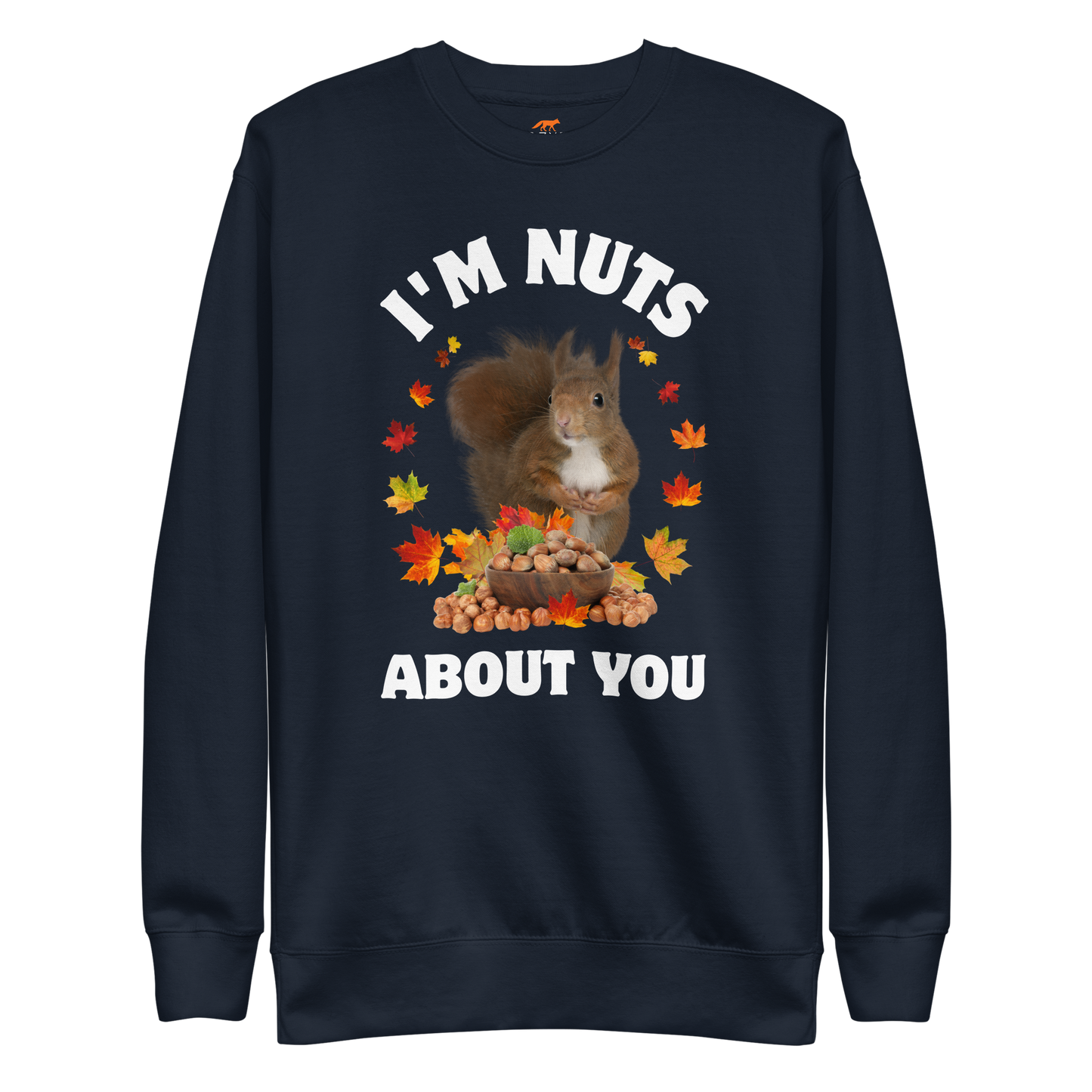 I’m Nuts About You Squirrel Graphic Premium Sweatshirt Online - Navy Blazer - Boozy Fox