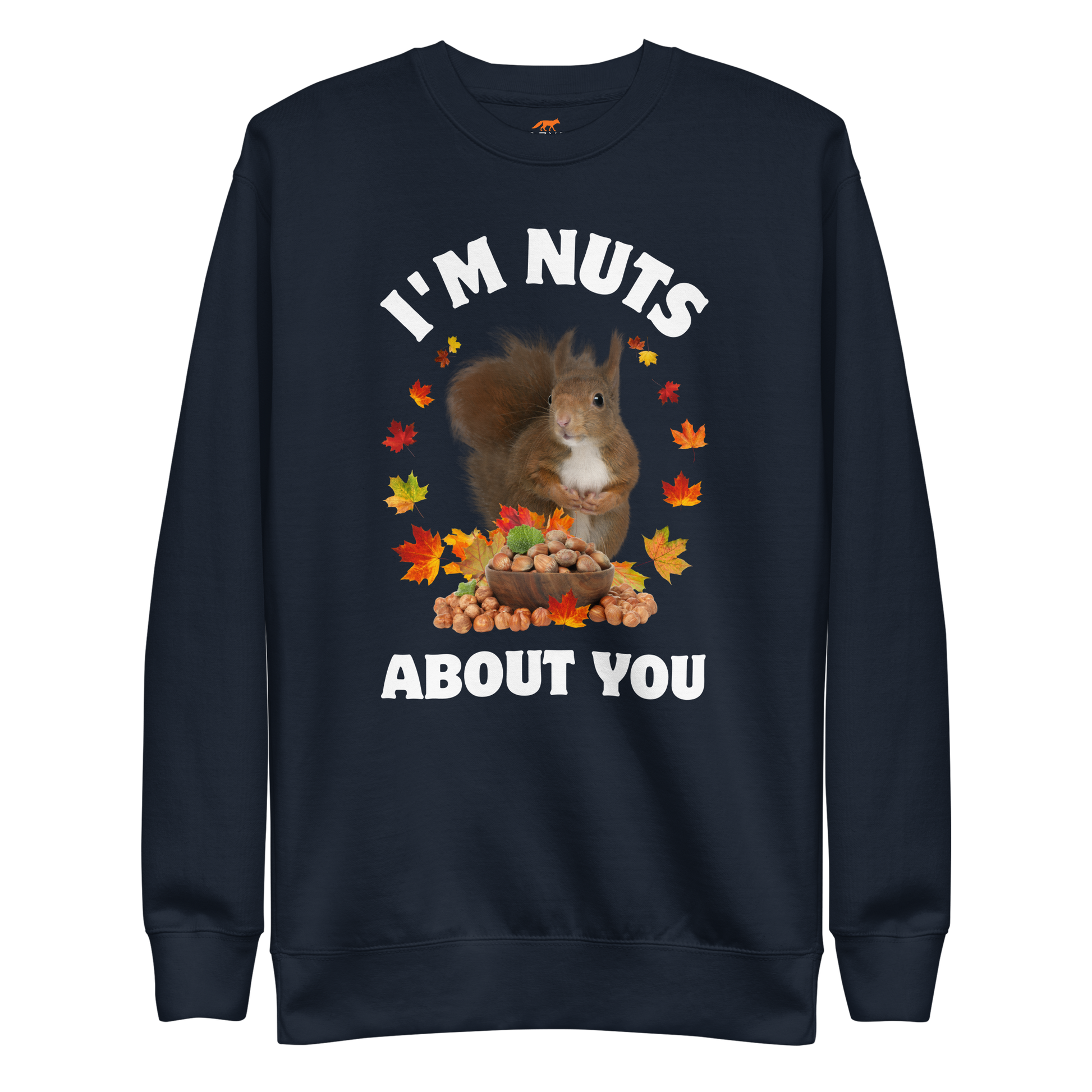 I’m Nuts About You Squirrel Graphic Premium Sweatshirt Online - Navy Blazer - Boozy Fox