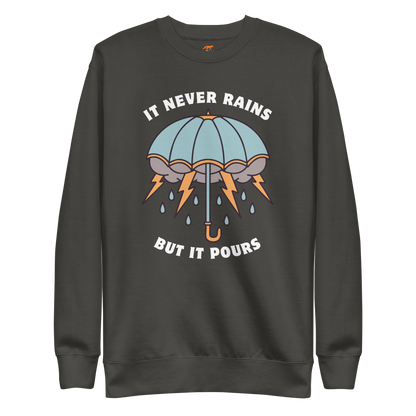 It Never Rains But It Pours Graphic Premium Sweatshirt Online - Vintage Black - Boozy Fox