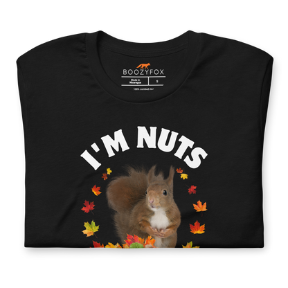 Front details of a black I’m Nuts About You Squirrel Tee - Boozy Fox