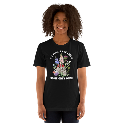 Woman wearing a Funny All Plants Are Edible Some Only Once Plant lightweight graphic t-shirt in black by Boozy Fox