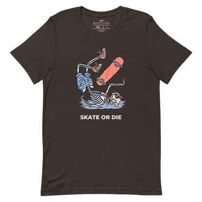 Brown Premium Skate or Die Tee featuring a daring Skeleton Falling While Skateboarding graphic on the chest - Funny Graphic Skeleton Tees - Boozy Fox