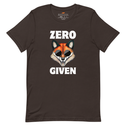 Brown Premium Fox Tee featuring a Zero Fox Given graphic on the chest - Funny Graphic Fox Tees - Boozy Fox
