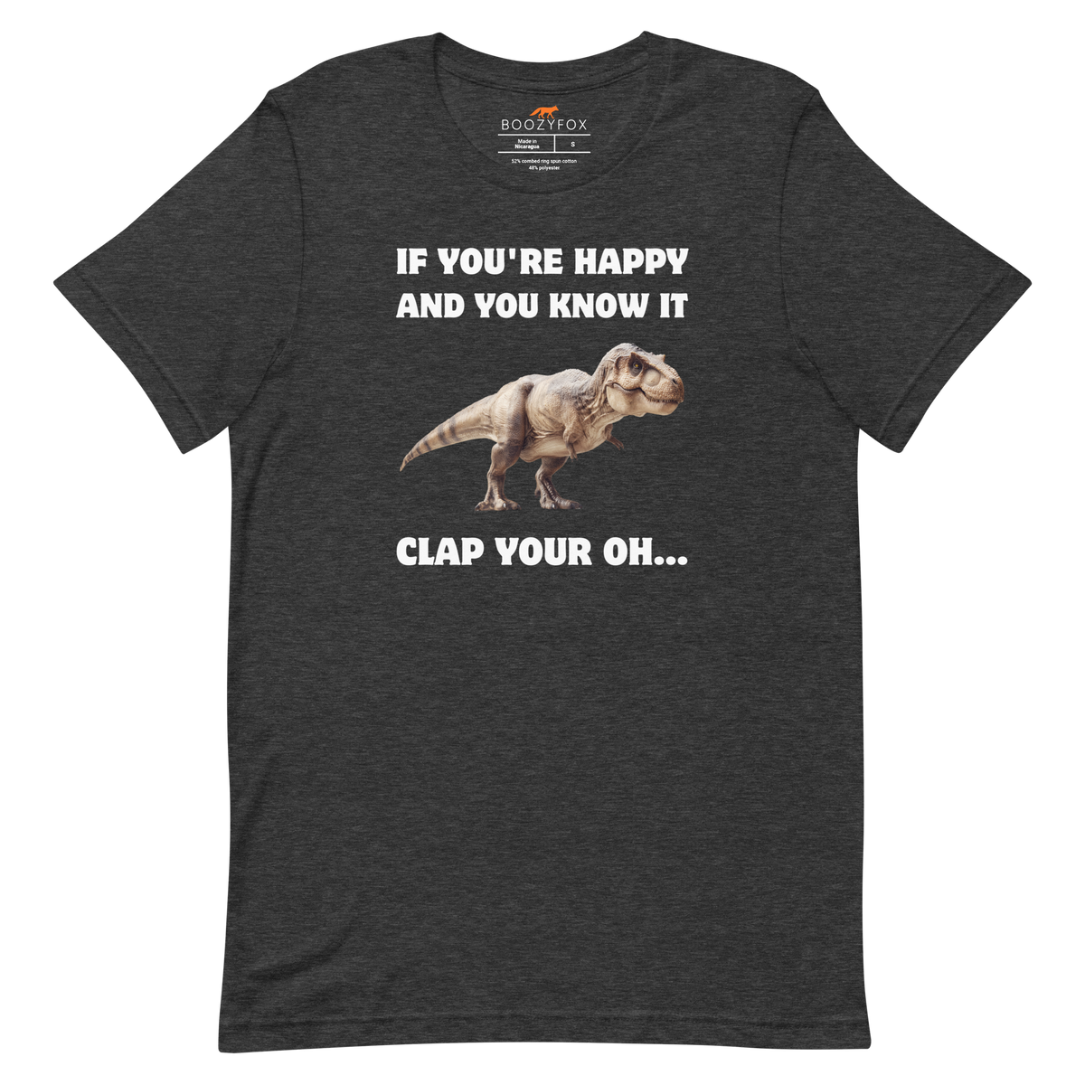 Funny Tyrannosaurus Rex If You're Happy And You Know It Clap Your Oh... Dinosaur lightweight graphic t-shirt in dark grey heather by Boozy Fox