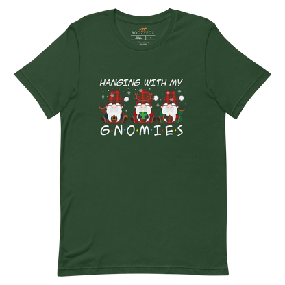 Forest Green Premium Christmas Gnome Tee featuring a delight Hanging With My Gnomies graphic on the chest - Funny Christmas Graphic Gnome Tees - Boozy Fox