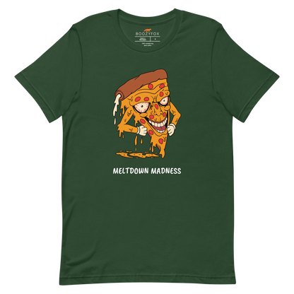 Forest Green Premium Melting Pizza Tee featuring a Meltdown Madness graphic on the chest - Funny Graphic Pizza Tees - Boozy Fox