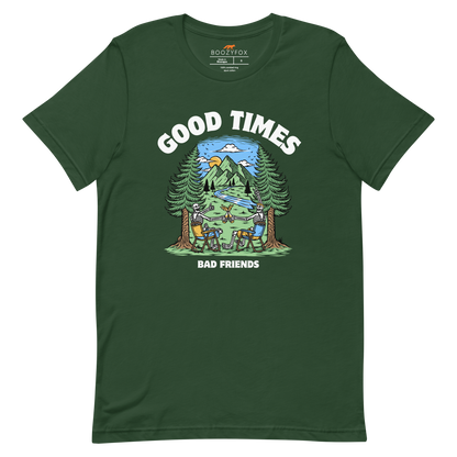 Forest Green Premium Good Times Bad Friends Tee featuring a lively graphic of friends enjoying a beer in nature - Funny Graphic Nature Tees - Boozy Fox