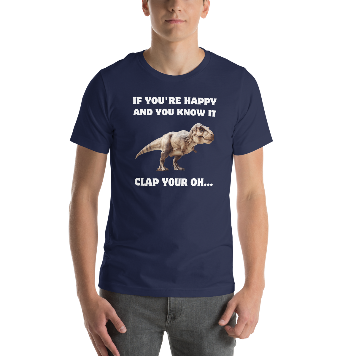 Man wearing a Funny Tyrannosaurus Rex If You're Happy And You Know It Clap Your Oh... Dinosaur lightweight graphic t-shirt in navy by Boozy Fox
