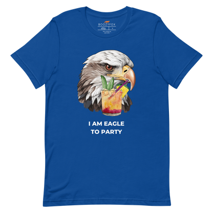 True Royal Blue Premium Eagle T-Shirt featuring an eye-catching I Am Eagle to Party graphic on the chest - Funny Graphic Eagle Tees - Boozy Fox