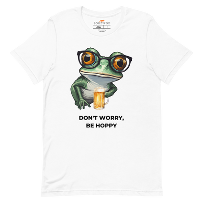White Premium Frog Tee featuring a funny Don't Worry, Be Hoppy graphic on the chest - Funny Graphic Frog Tees - Boozy Fox