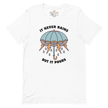 It Never Rains But It Pours Tee Online - White - Boozy Fox