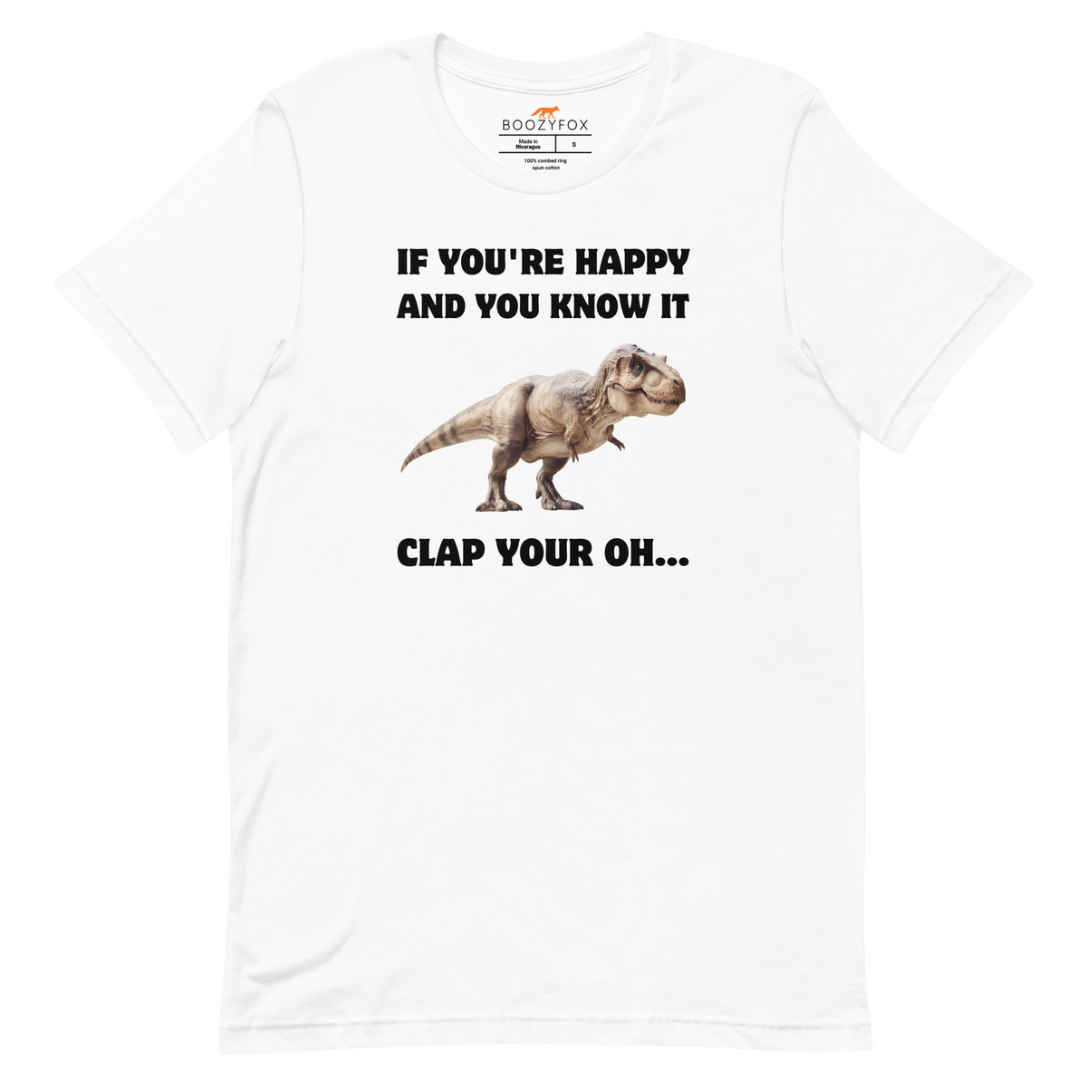 Funny Tyrannosaurus Rex If You're Happy And You Know It Clap Your Oh... Dinosaur lightweight graphic t-shirt in white by Boozy Fox