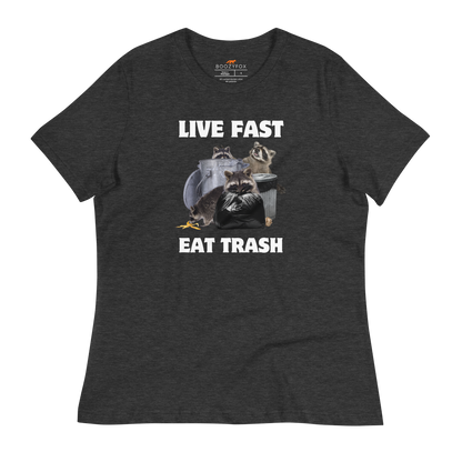Women's Dark Grey Heather Raccoon T-Shirt featuring a hilarious Live Fast Eat Trash graphic on the chest - Women's Funny Graphic Raccoon Tees - Boozy Fox